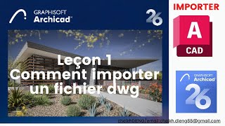 Archicad 26Comment importer un fichier dwgLeçon 1 [upl. by Behrens]