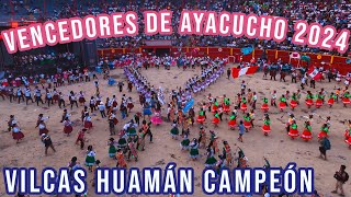 VENCEDORES DE AYACUCHO 2024  CAMPEÓN VILCAS HUAMÁN [upl. by Barayon]