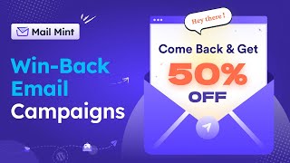 Use Automated Winback Email Campaigns To Reengage Buyers  Mail Mint [upl. by Einohpets925]