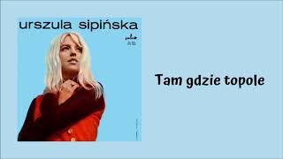 Urszula Sipińska  Tam gdzie topole Official Audio [upl. by Aned]