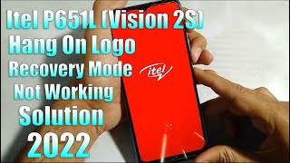 Itel P651L Vision 2S Hang On Logo SolutionRecovery Mode Not Working Fix Without Any Dongle [upl. by Helyn392]