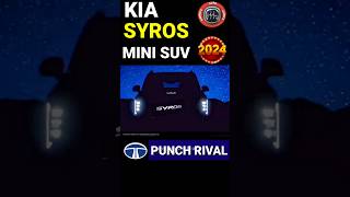 KIA SYROS MINI SUV TEASED shorts KIA SYROS TATA PUNCH RIVAL LAUNCH KIA SYROS NarrusAutovlogs [upl. by Ennirok]