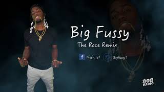 Big Fussy The Race Remix  808 Radio [upl. by Oraneg271]