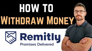 ✅ How To Withdraw Money From Remitly Easy Guide [upl. by Lzeil]