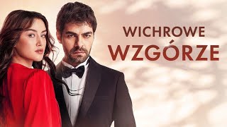 Wichrowe wzgórze Rüzgarlı Tepe  zwiastun [upl. by Adnauq]