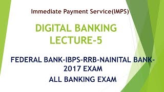 DIGITAL BANKINGLECTURE5 IMPS [upl. by Nattirb]