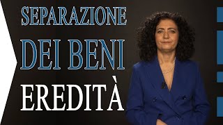 Separazione dei beni leredità come funziona [upl. by Akilegna938]