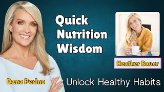 Only 5 Minutes to Unlock Nutrition Wisdom with Heather Bauer [upl. by Nah]