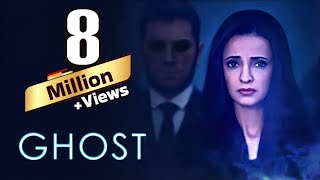 Ghost Full Movie  घोस्ट 2019  Sanaya Irani amp Shivam Bhaargava  Latest Hindi Horror Movie [upl. by Nodnar989]