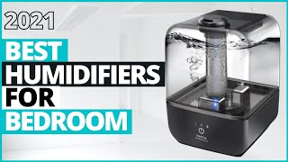 Best Humidifier for Bedroom 2021 Top 10 [upl. by Anoif]