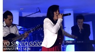 Ministerio Sion  Yo Siento Gozo En Vivo [upl. by Annohsak]