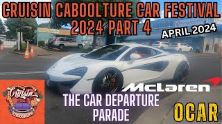 CRUISIN CABOOLTURE PART 4 THE CAR DEPARTURE PARADE [upl. by Keslie]