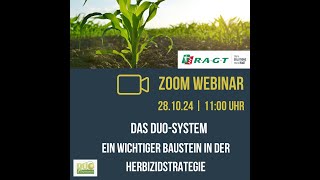 RAGT Webinar Das DUOSystem  ein wichtiger Baustein in der MaisHerbizidstrategie [upl. by Elmer812]