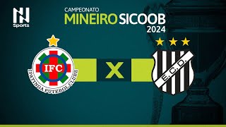 Campeonato Mineiro 2024 Ipatinga x Democrata GV  7ª Rodada [upl. by Clevey]