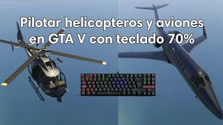 Como pilotar helicópteros y aviones en GTA 5 PC sin teclado numerico [upl. by Abramo873]