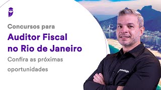 Concursos para Auditor Fiscal no Rio de Janeiro Confira as próximas oportunidades [upl. by Southworth]