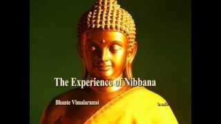 The Experience of Nibbana  How it Happens audio [upl. by Enyalahs649]