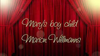 Marys Boy Child  Lyrics  Cover by Marion Willmanns [upl. by Yelhak]