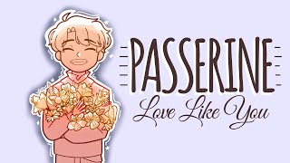 Love Like You  SBI PASSERINE ANIMATIC [upl. by Anissa894]