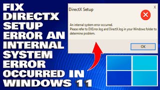 How To Fix DirectX Setup Error An Internal System Error Occurred in Windows 1110 Solution [upl. by Nonnek488]