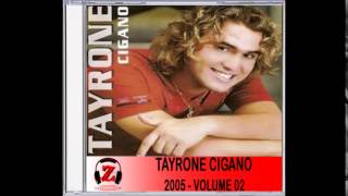 Tayrone Cigano  Simples Novela  2005 [upl. by Lorilyn]