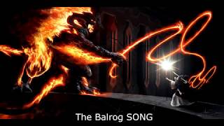 The Lord of the Rings  The Balrog Song [upl. by Aguayo]