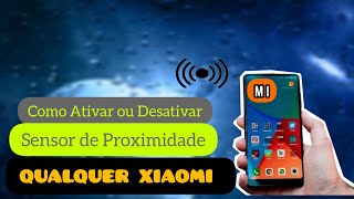 COMO ATIVARDESATIVAR O SENSOR DE PROXIMIDADE XIAOMI 2023 [upl. by Anitnuahs917]