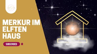 Merkur im 11 Haus  Kommunikative Freunde [upl. by Amihsat]