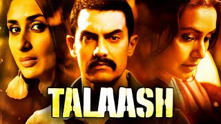 TALAASH THE ANSWER LIES WITHIN 2012  THRILLER MYSTERY BEST FILM  AAMIR KHAN KAREENA KAPOOR [upl. by Marys]