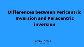 Differences between Paracentric Inversion and Paracentric inversionhandwrittennotesbotany [upl. by Tootsie]