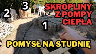 Studnia chłonna na skropliny z pompy ciepła  pomysł  cz 3 [upl. by Kcirderfla485]