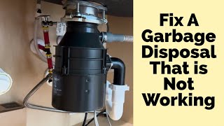 Garbage Disposal Not Working How to Fix a Garbage Disposal [upl. by Ohnuj]