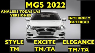 MG5 2022 TODAS LAS VERSIONES STYLE EXCITE amp ELEGANCE INTERIOR Y EXTERIOR [upl. by Anot]