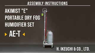 Assembly Guide for AKIMist quotEquot Portable Dry Fog Humidifier Set AET  IKEUCHI [upl. by Templas]