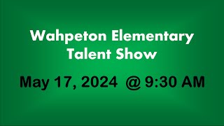 Wahpeton Elementary Talent Show [upl. by Eisoj]