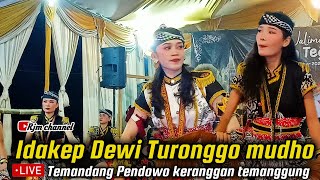 TERBARU❗IDAKEP MASAL PUTRI DEWI TURONGGO MUDHO TEMANDAG KRANGGAN TEMANGGUNG [upl. by Mich962]