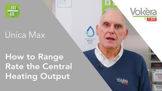 Unica MAX  How to Range Rate the Central Heating Output [upl. by Ahsai222]