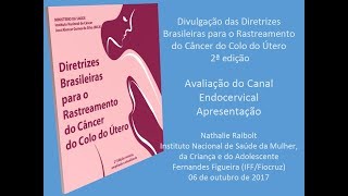 Avaliação canal endocervical  apresentação [upl. by Lean]