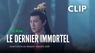 Le Dernier Immortel  Clip  The Last Immortal  Zhao Lu Si Wang An Yu Li Yun Rui  神隐 [upl. by Nylodam]