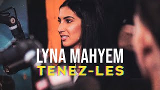 Lyna Mahyem  Tenezles Lyrics Video [upl. by Notfilc]