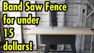 Band Saw Fence for under 15 dollars [upl. by Volpe609]