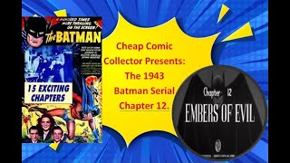 Cheap Comic Collector Presents the 1943 Batman serial part 12 [upl. by Jesh]