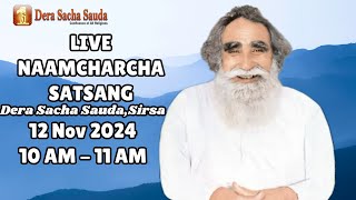 12 Nov 2024  Incarnation Month  Live Naamcharcha Satsang  Sirsa SaintMSGInsan [upl. by Hun]