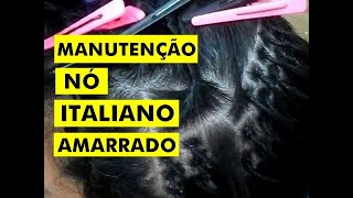 MEGA HAIR DE NÓ ITALIANO  MANUTENÇÃO [upl. by Franchot]