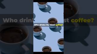 Top 5 Coffee Drinking Countries ☕ dataislove shorts viralvideo [upl. by Shuma]