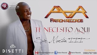 Sir Martin III  Te Necesito Aquí Audio Oficial  Salsa Urbana Romántica [upl. by Haywood]