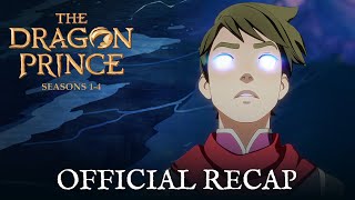 The Dragon Prince  Seasons 14 Official Recap [upl. by Aiyn]