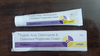 Fusinol PLUSFusidic AcidClotrimazole amp Clobetasol propionate CreamFungal Infection best Cream [upl. by Iroc]