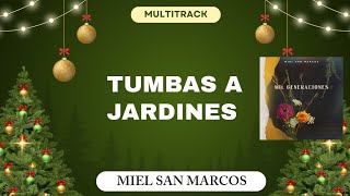 Multitrack 《TUMBAS A JARDINES》 Miel San Marcos [upl. by Anehc]