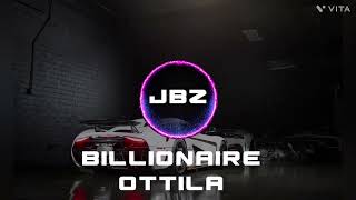 BILLIONAIRE  OTTILA  BASS BOOSTED CAR WOOFER SONG  Billionaire Jeevanbeatz JBZ [upl. by Helenka]